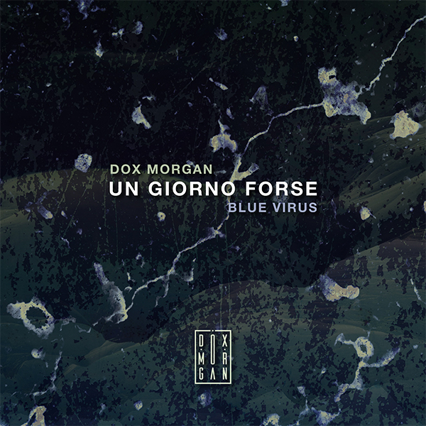 DOX MORGAN copertina del brano UN GIORNO FORSE