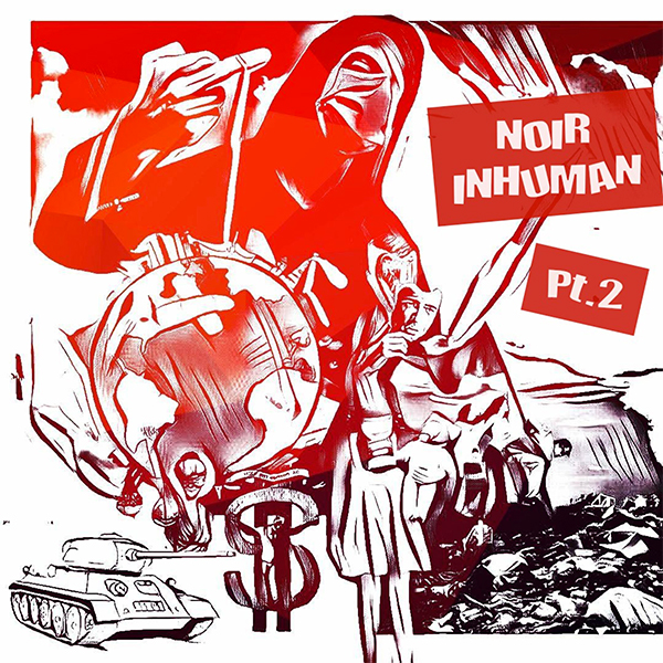 NOIR Inhuman Pt2