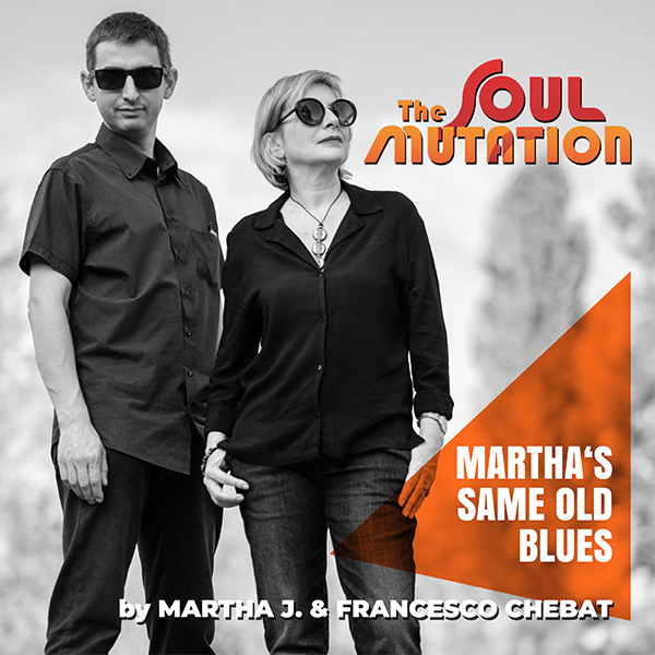 THE SOUL MUTATION Martha's-Same-Old-Blues---copertina